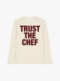 TRUST THE CHEF LONGSLEEVE