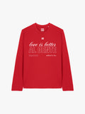 LOVE IS BETTER (A) LONGSLEEVE
